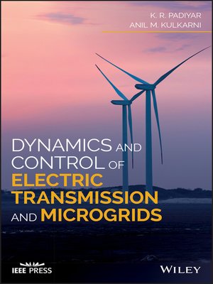 cover image of Dynamics and Control of Electric Transmission and Microgrids